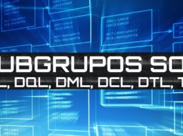 Subgrupos SQL: DDL, DQL, DML, DCL, DTL, TCL