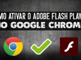 Como ativar o Adobe Flash Player no navegador Chrome – Atualizado