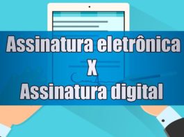 Assinatura eletrônica x Assinatura digital