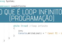 O que é um Loop Infinito? – Teoria / Prática C# – Programação