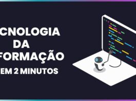 Tecnologia da Informação (TI): o que é? quais as profissões? Tecnologia da Informação - TI