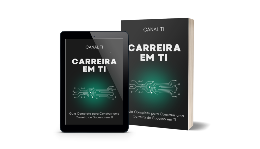 Carreira em TI: Guia Completo para Construir uma Carreira de Sucesso em TI